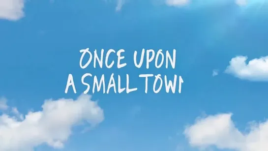 Once Upon a Small Town _ Official Clip _ Netflix [ENG SUB]