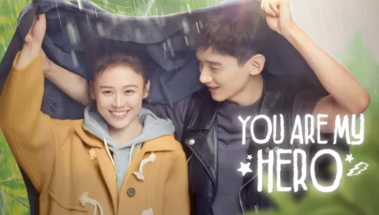 YOU ARE MY HERO - OFFICIAL TRAILER _ Chinese Drama _ 2021