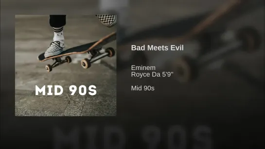 Bad Meets Evil - Mid 90s