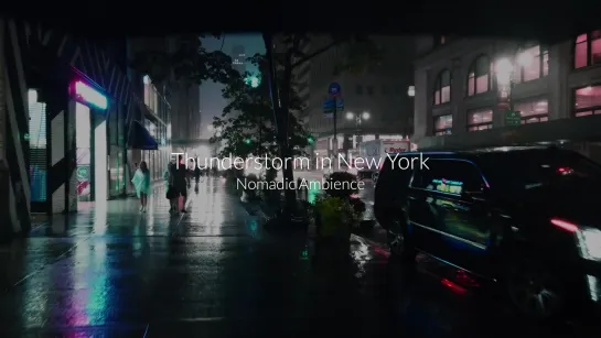 Kyler B YT: Nomadic Ambience - Walking in Heavy Thunderstorm at Night in NYC (Umbrella Binaural 3D Rain Sounds for Sleep)