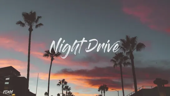 FOMH - Night Drive