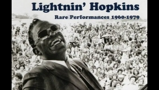 Lightnin Hopkins - Rare Performances 1960-1979