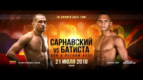 ACB 89: Сарнавский vs. Батиста