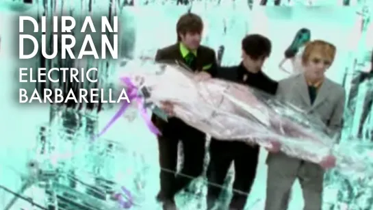 Duran Duran  «Electric Barbarella»