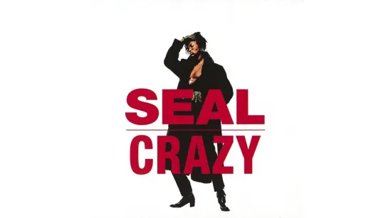 Seal  «Crazy»