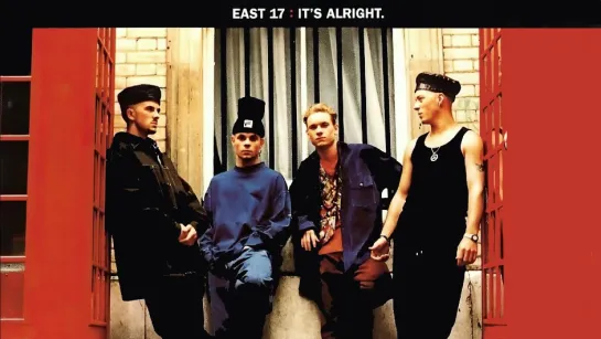 East 17   «It's Alright»