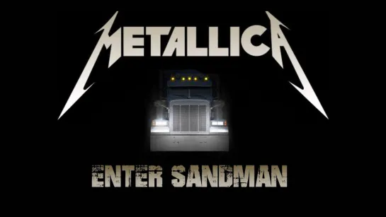 Metallica  «Enter Sandman»