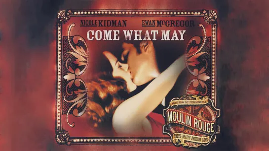 Nicole Kidman & Ewan McGregor  «Come What May»