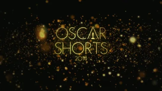 Трейлер Oscar Shorts 2014_ Фильмы