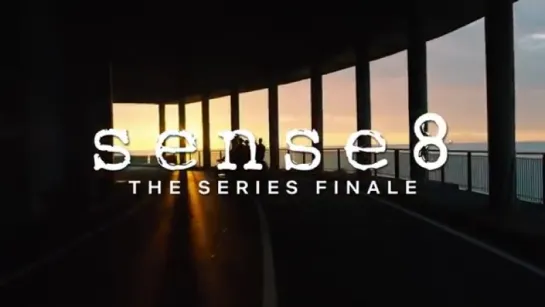 Sense8_ The Series Finale _ Official Trailer [HD] _ Netflix