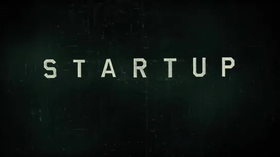 StartUp - Extended Trailer - Crackle