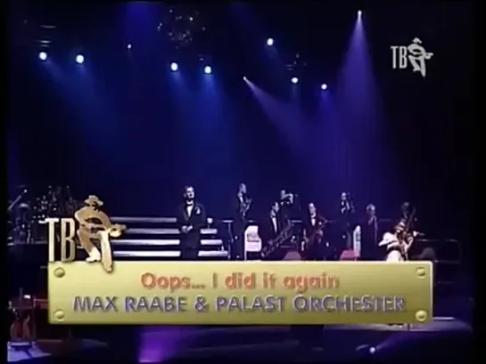 Max Raabe - Oops...  I did it Again...