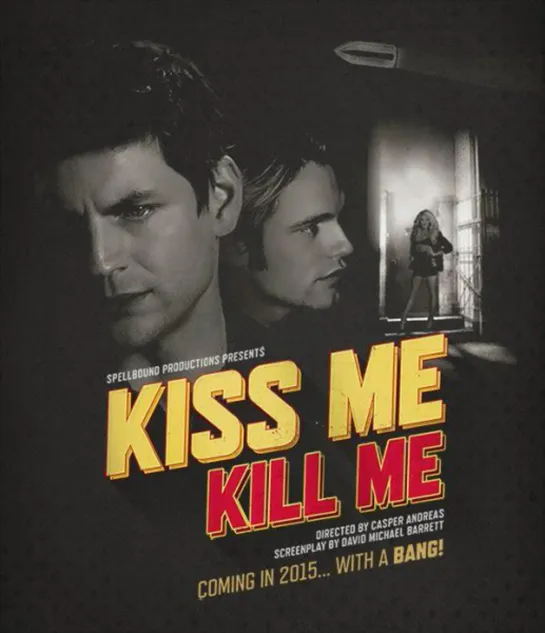 Поцелуй меня, убей меня / Kiss Me, Kill Me   США 2015