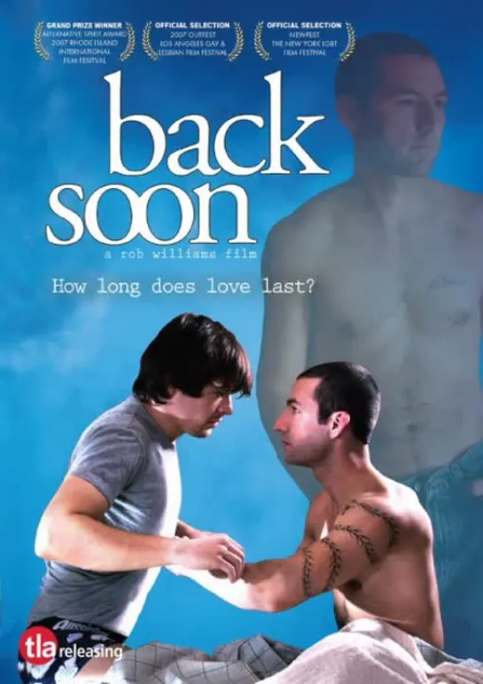 Скоро вернусь / Back Soon (2007) США, драма, мелодрама, реж. Роб Уильямс / Rob Williams