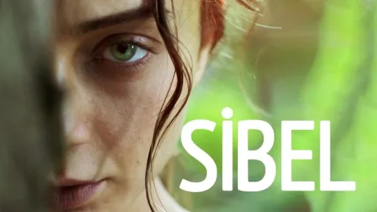 Sibel (Сибель) фильм 2019 года