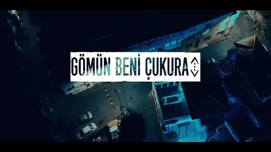 Eypio - Gömün Beni Çukura (Çukur Dizi Müziği)