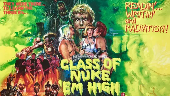 Class of Nuke 'Em High / Ядерная Школа [1986]