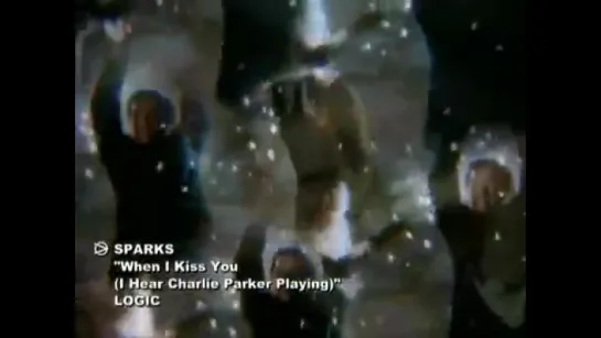 Sparks - When I Kiss You (I Hear Charlie Parker Playing)