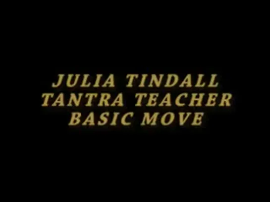 Julia  Tindall  -  Basic  Tantra  Move.