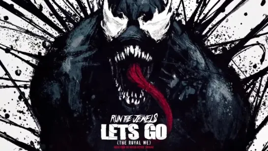 RUN THE JEWELS — LET'S GO (THE ROYAL WE)