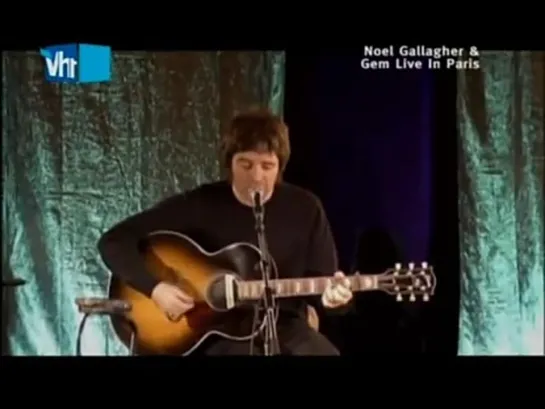 Noel Gallagher - Strawberry Fields Forever (Paris 2006)