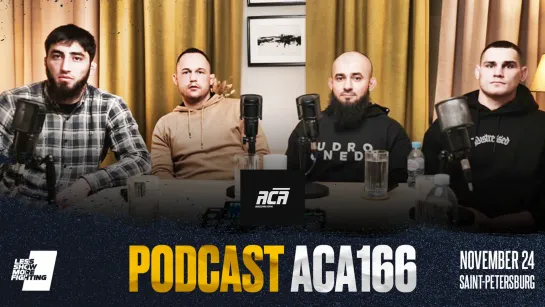 ACA 166 PODCAST: Ибрагим Магомедов vs. Михаил Долгов