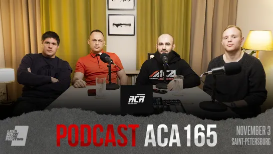 ACA 165 Podcast: Станислав Власенко vs. Иван Богданов