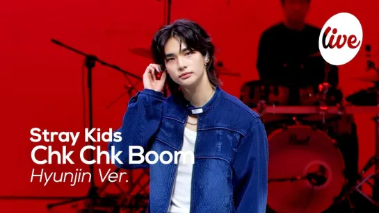 [240727] Stray Kids - Chk Chk Boom (Hyunjin Fancam) » It’s Live