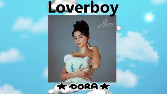 Дора - Loverboy