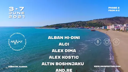 UNUM Festival | Line Up Announcement - Phase Two | 03-07.06 | Shëngjin - Albania'2021