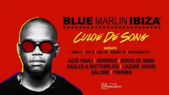 CULOE DE SONG | BLUE MARLIN | IBIZA'2018