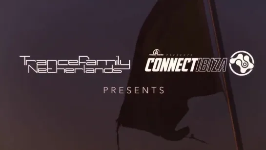 TRANCE FAMILY UNITES | CONNECT IBIZA | EDEN NEXT'2017