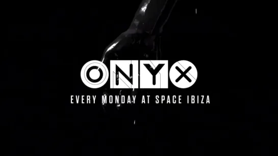 ONYX | SPACE IBIZA'2016.