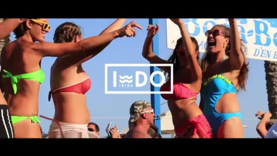 I Do IBIZA - Felix da Funk | BORA-BORA | IBIZA'2016