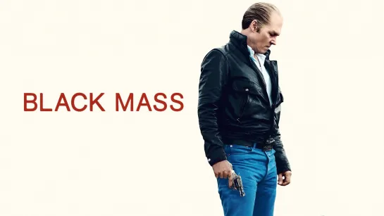 Black Mass • Черная месса (2015)