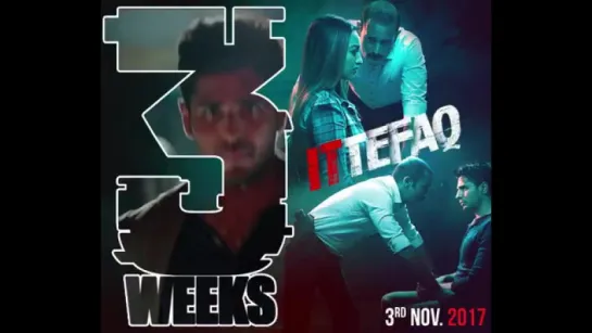 "Ittefaq" 3 weeks