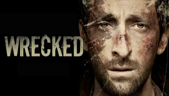 Wrecked (2010)