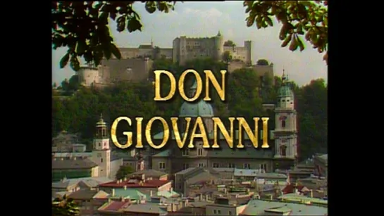 V.A. Mozart  - Don Giovanni (Дон Жуан (M. Hampe-Salzburg Festival 1987) 1787