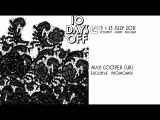 Max Cooper - 10 Days Off exclusive promomix