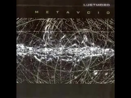 Lustmord - A Light That is Darkness