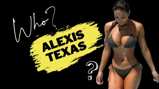 Who is Alexis Texas_ _  How she joined Adult Industry