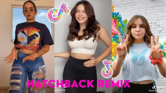 Hatchback Remix Dance Challenge TikTok Compilation 2023