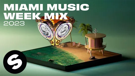 SPINNIN' -  Miami Music Week Mix 2023