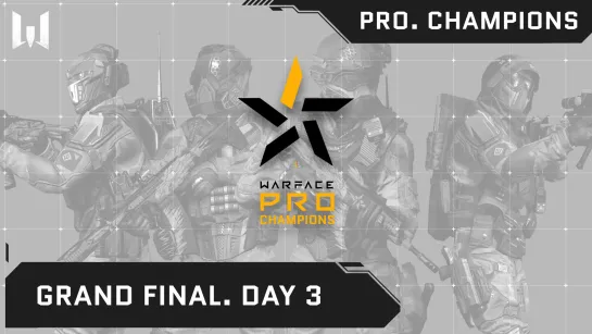 Warface PRO.Champions. Day 3