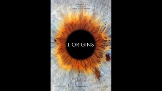 Я – начало I Origins 2014г