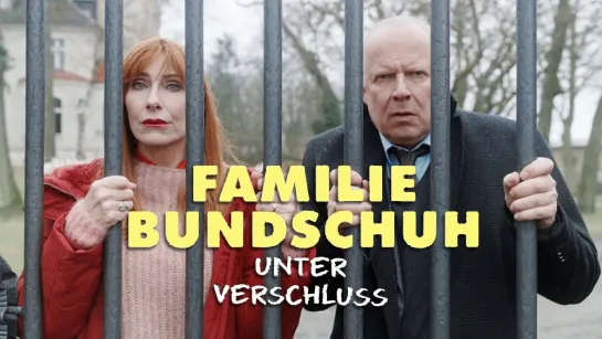 Семья Бундшух - Взаперти | Familie Bundschuh - Unter Verschluss (2022)