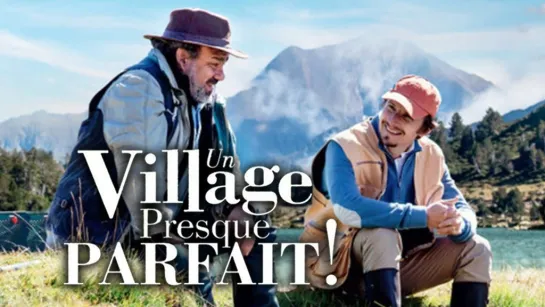 Почти идеальная деревня | Un village presque parfait (2014)