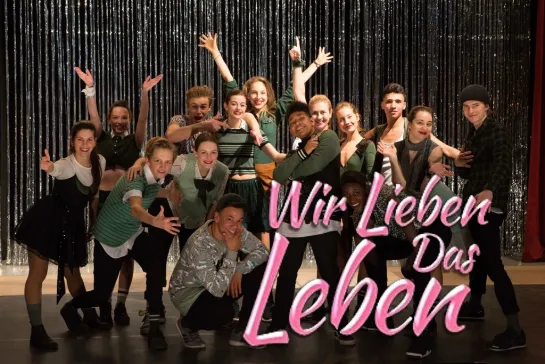 Мы любим жизнь | Wir lieben das Leben (2018)