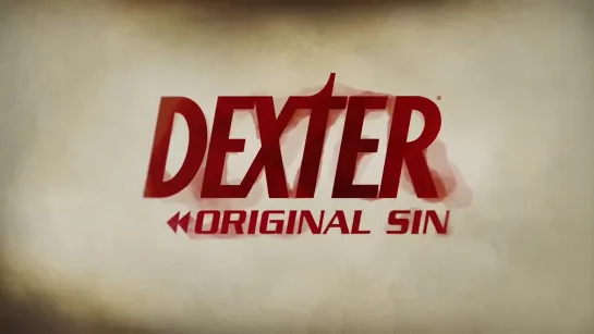 Dexter Original Sin First Trailer