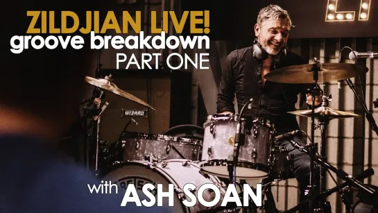 Zildjian LIVE Groove Breakdown with Ash Soan